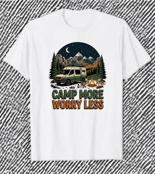 Camp More Worry Less camper van camping t-shirt
