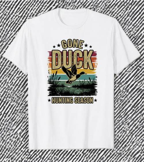 Gone Duck Hunting Season duck hunting t-shirt